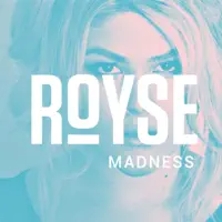 Madness — Royse