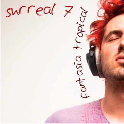 Fantasía Tropical (feat. Julián Romero, Fernando Raín, Cristóbal Massis, Alejandro Pino, Juan Pablo Salvo, Cristian Gallardo & Francisco Vega) - EP