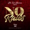 No Rules - The Last American B-Boy lyrics