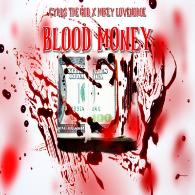 Blood Money (feat. MikeyLove Nohoe) - Single