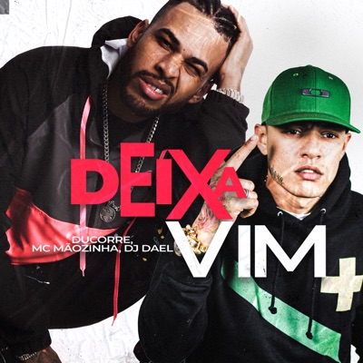 Deixa Vim (feat. Mc Mãozinha) - Single