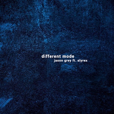 Different Mode (feat. Slyrex) - Single