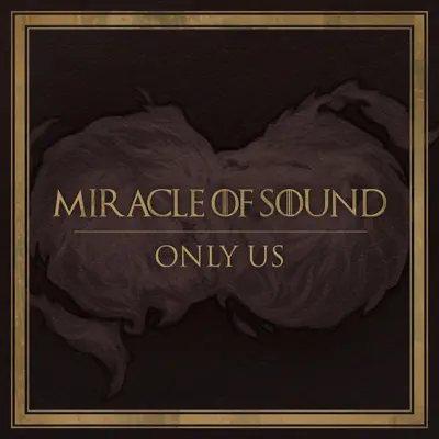 Only Us - Single - Miracle of sound