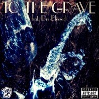 To the Grave (feat. Dre Blessed) - Single - Ace Wild