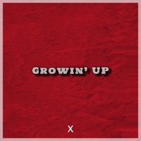 Growin' Up (feat. Krispel) - Single - X