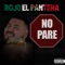 No Pare - Rojo the Panther lyrics