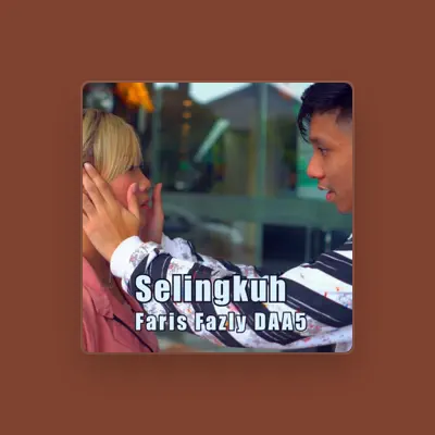 Listen to Faris Fazly DAA5, watch music videos, read bio, see tour dates & more!