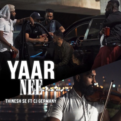 Yaar Nee (feat. CJ Germany) - Single