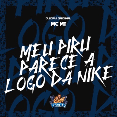 Meu Piru Parece a Logo da Nike - Single