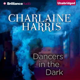 Dancers in the Dark (Unabridged)