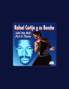 Dengarkan Rafael Cortijo y Su Bonche, tonton video musik, baca bio, lihat tanggal tur & lainnya!