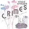 Crimes - The Blood Brothers lyrics