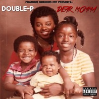 Dear Momma - Single - Double-P