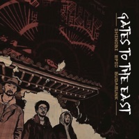 Gates to the East - Epic, Shinobi & BudaMunk