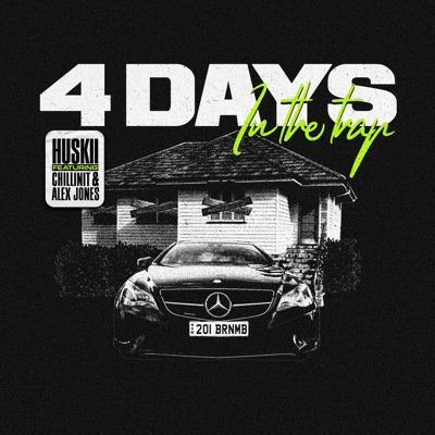 4 Days in the Trap (feat. Chillinit & Alex Jones) - Single
