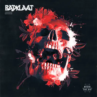 Listen to Ravedash - Single by Badklaat