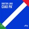 Ciao pa' - Doktor LoKo lyrics