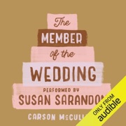 The Member of the Wedding (Unabridged) - Carson McCullers