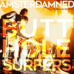Amsterdamned (Live 1986) - Butthole Surfers