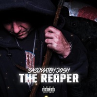The Reaper - Sasquatch Josh