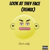 Look at they face (Remix) - Single