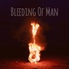 Bleeding of Man - EP