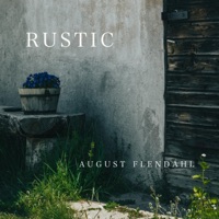 Rustic - Single - August Flendahl