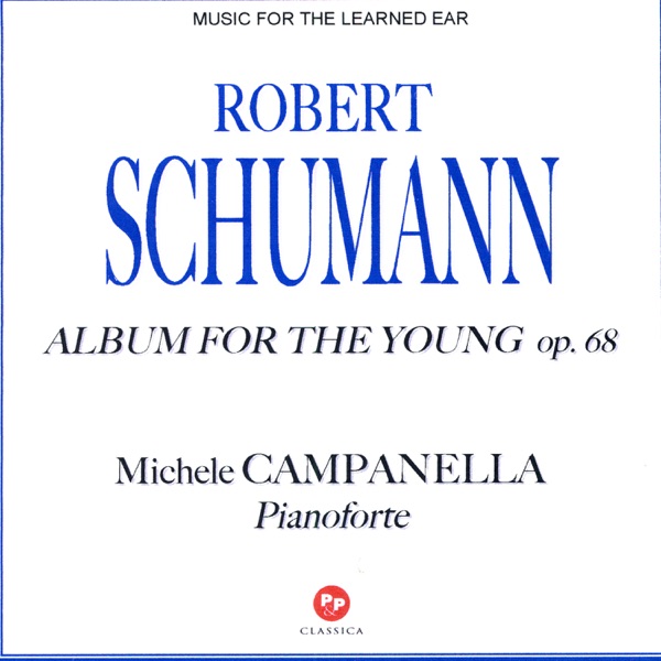Robert SCHUMANN: Album For The Young - op. 68