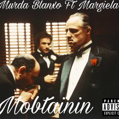 Mobtainin (feat. Margiela) - Single