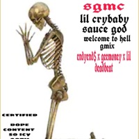 Welcome to Hell Gmix (feat. Endyend$, geemoney & Lil Deadbeat) - Single - Lil Crybaby Sauce God