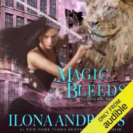 Magic Bleeds: Kate Daniels Series, Book 4 (Unabridged)
