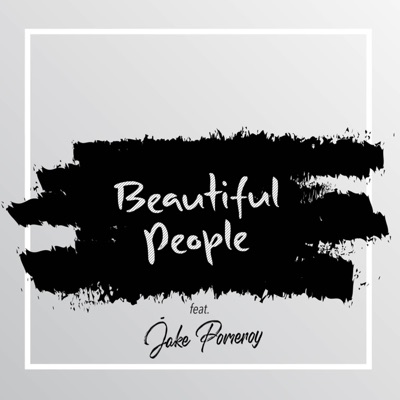 Beautiful People (feat. Jake Pomeroy) - Single