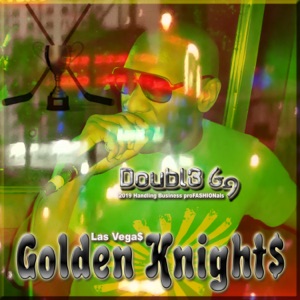 Las Vega$ Golden Knight$ (Fiya From Las Vegas / Hollywood) - Single
