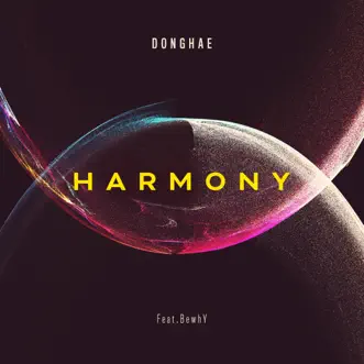 HARMONY (feat. BewhY) by DONGHAE song reviws