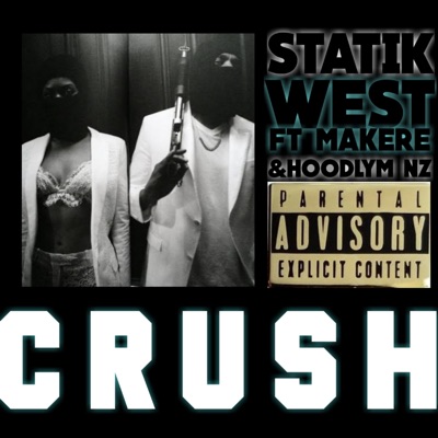 Crush (feat. Makere & hoodlymnz) - Single