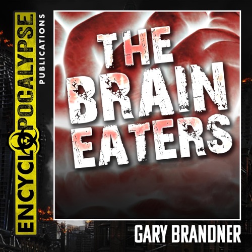 The Brain Eaters  (Unabridged) cover