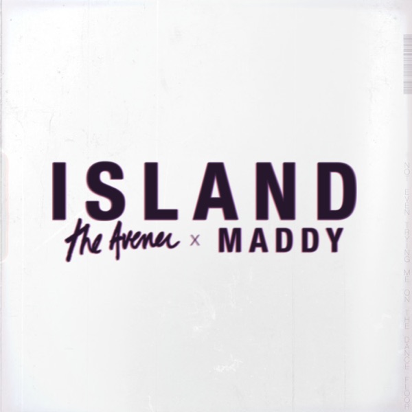 Island - Single - The Avener & Maddy