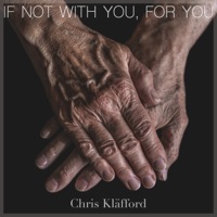 If Not With You For You