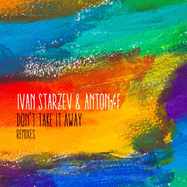 Don't Take It Away (Remixes) - Single