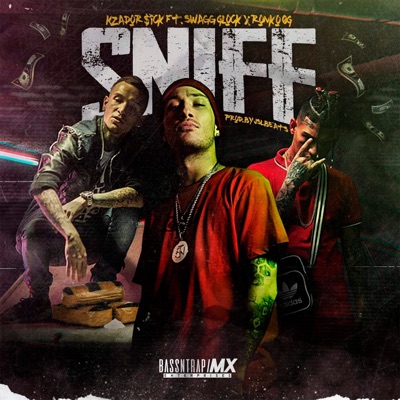 Sniff (feat. Ronko OG & SwaggGlock) - Single