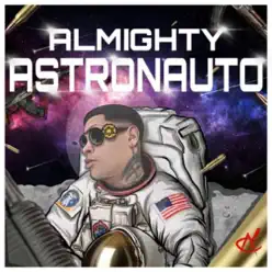 Astronauto - Single - Almighty