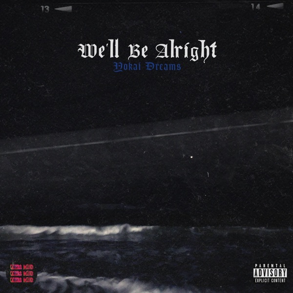 We'll Be Alright