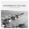 Manuel Pratt Goodness of the Lord (feat. Daniel Pratt, Jenna Preskitt, Anthony Peebles, Alaina Urbina & Aaron Wolfe) Goodness of the Lord (feat. Daniel Pratt, Jenna Preskitt, Anthony Peebles, Alaina Urbina & Aaron Wolfe) - Single