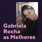 Gabriela Rocha As Melhores artwork