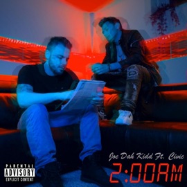 2 AM (feat. Civic Beatz) Joe Dah Kidd