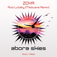 Zoya - Acid Lullaby (Madwave Remix)