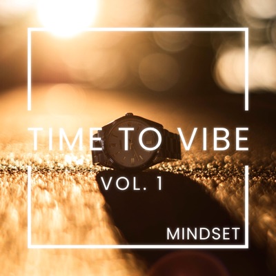 Time to Vibe, Vol. 1 - EP