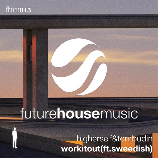 Work It Out (feat. Sweedish) - Single