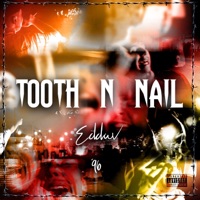 Tooth N' Nail - Single - Eddwords