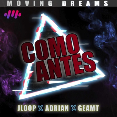 Como Antes (feat. Jloop, Adrian & Geamt) - Single
